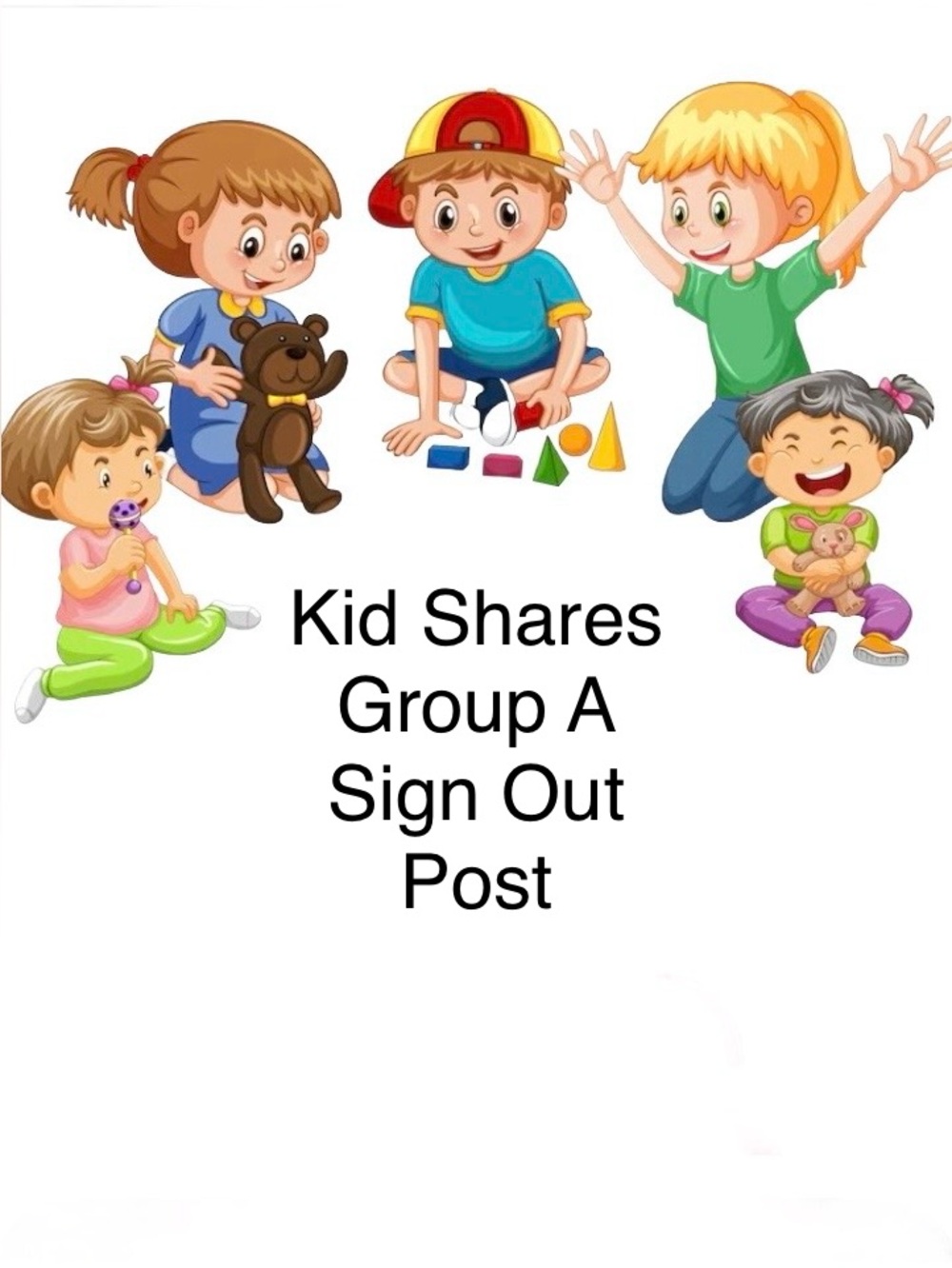 Kids Share 5 Sign Out Post Group A  - 7/20 - 7/25